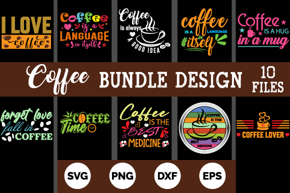 Coffee T-shirt Design Bundle 10: Graphics and Print Templates