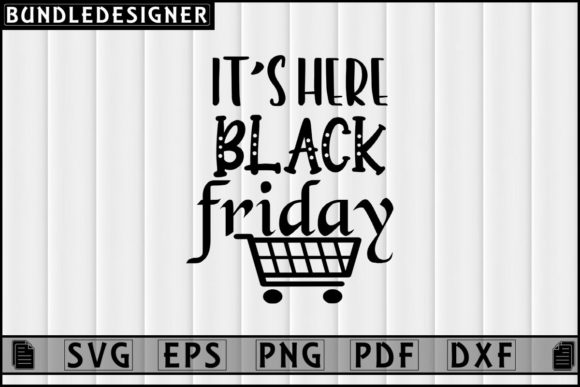 It's Here Black Friday-Svg Quotes Design: A Designer's Review