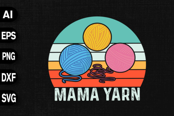 Mama Yarn Vintage Crocheting Graphics