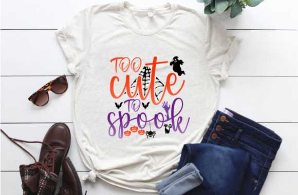 Too Cute to Spook: Graphics & T-Shirt Designs