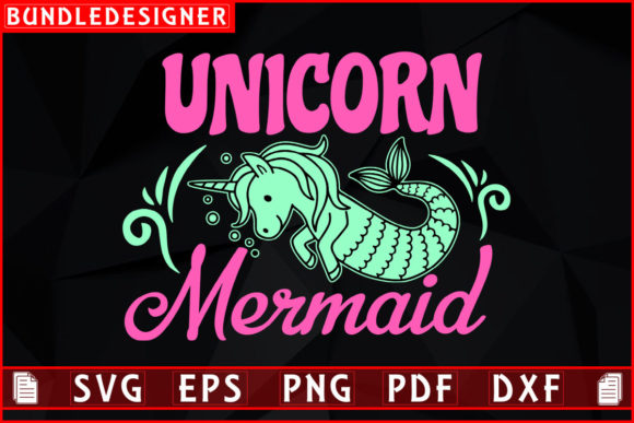 Unicorn Mermaid SVG Graphics & Print Templates